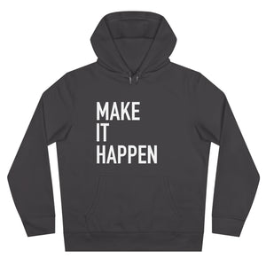 Make It Happen Hoodie