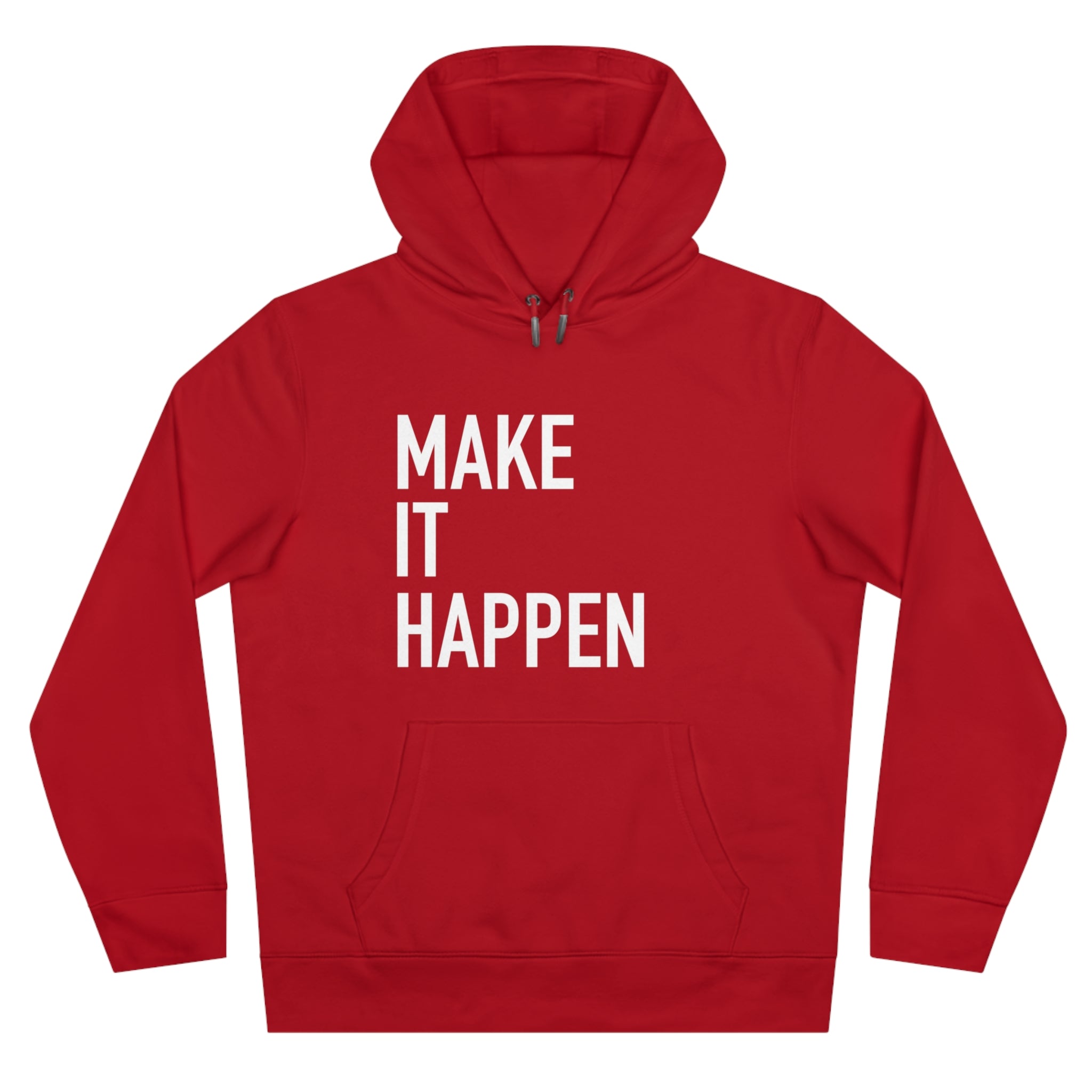 Make It Happen Hoodie