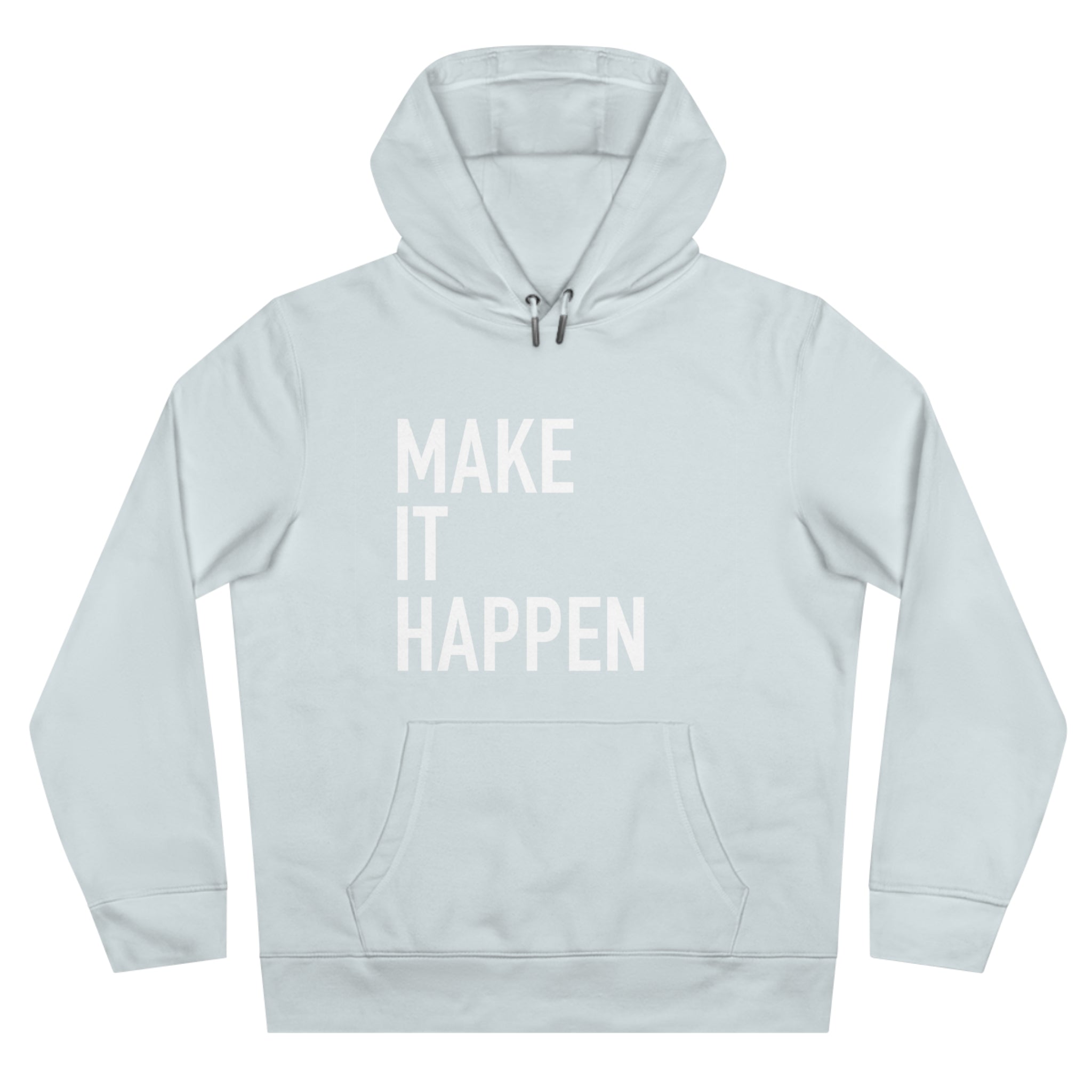 Make It Happen Hoodie