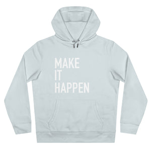 Make It Happen Hoodie