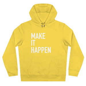 Make It Happen Hoodie