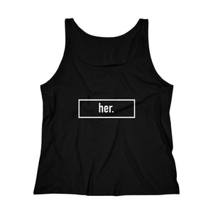 her. Tank Top