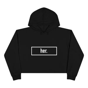 her. Crop Hoodie