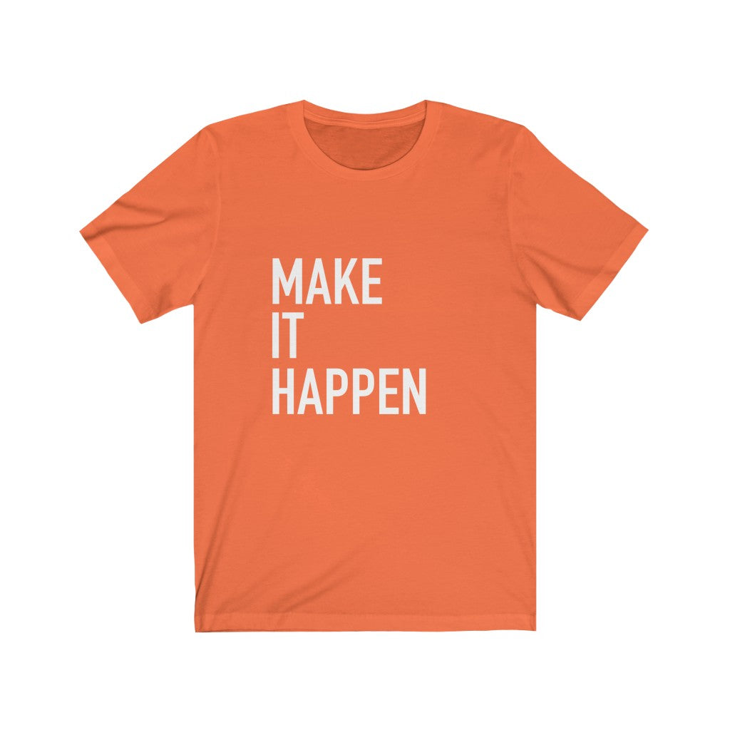 Make Me Happy Tee