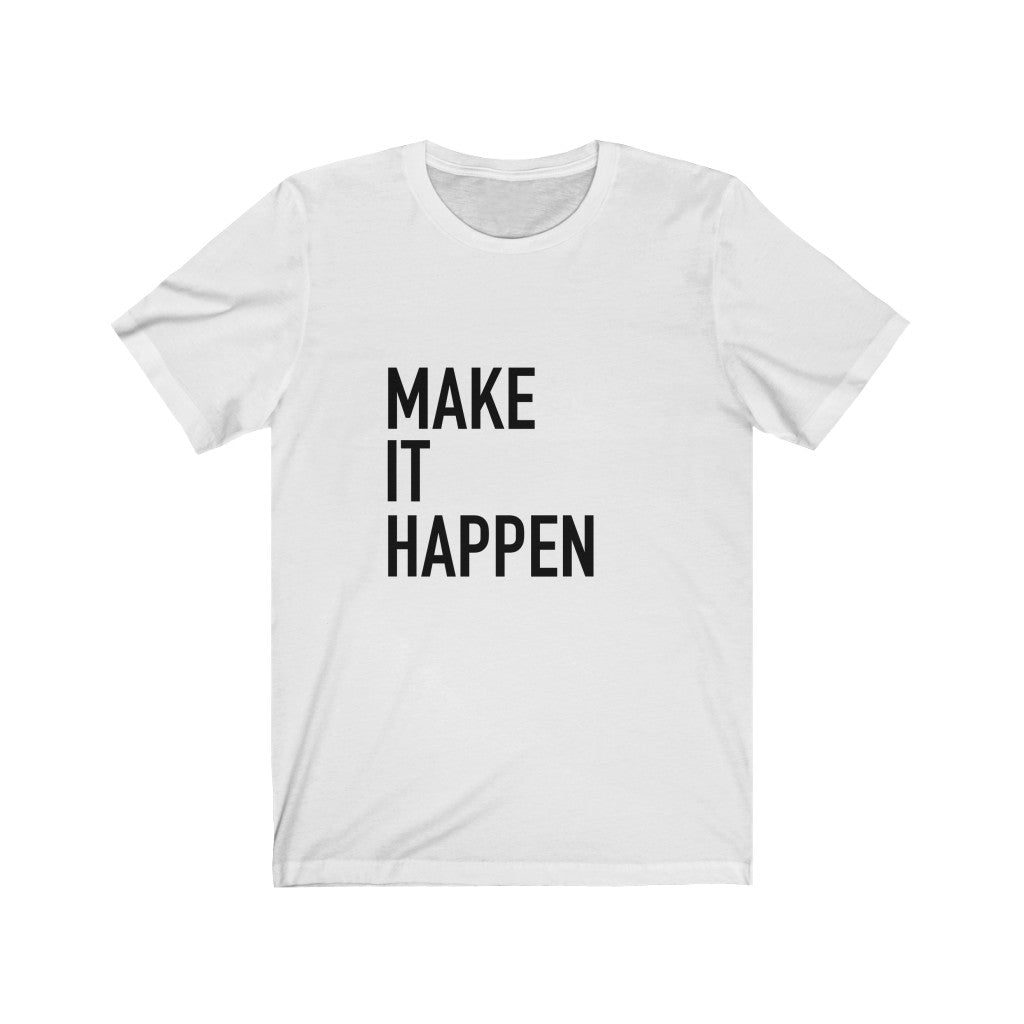 Make Me Happy Tee